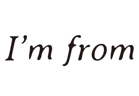 i'm from
